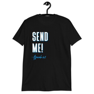Send Me Shirt, Isaiah Tshirt, Bible Shirt, Evangelism, SEND ME