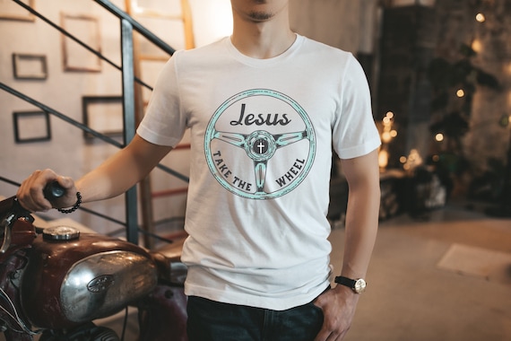 Jesus Take The Wheel T Shirt Jesus Take The Wheel T Shirt