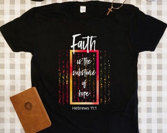 Faith Unisex Camiseta, Faith Tee, Bible Verse, Hebreos, Fe sobre el Miedo, Camisa de fe, Ropa Cristiana, Camisa Cristiana, Camiseta regalo