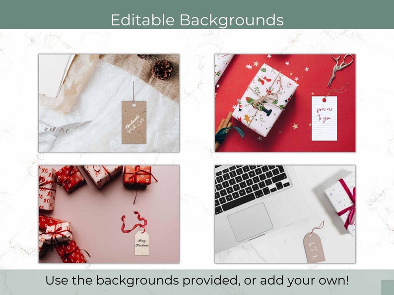 May include: An image showcasing four different background options with gift-wrapping themes. Each scene includes wrapped gifts, tags, and decorative elements like scissors and pinecones. Text at the top reads "Editable Backgrounds" and at the bottom, "Use the backgrounds provided, or add your own!"