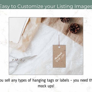 May include: A mockup image featuring a brown paper tag with "Handmade With Love" text, scissors, and paper. The image also includes text that reads "Easy to Customize your Listing Images" and "If you sell any types of hanging tags or labels - you need these mock ups!"