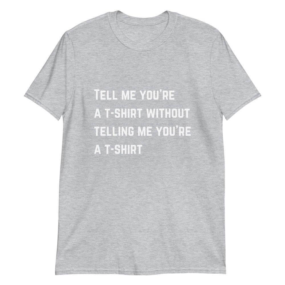 Tiktok Short-sleeve T-shirt Tell Me You're a T-shirt - Etsy