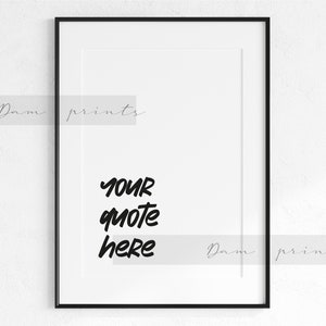 Custom Quote Phrases | Any Language  | Home Decor | Your quote | Physical Print | Printed Wall Art Multiple Sizes