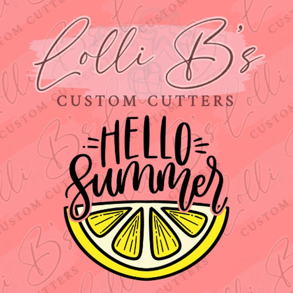 Hello Summer Lemon, Watermelon  Cookie Cutter and Fondant Cutter