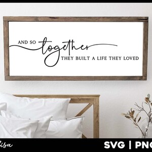 en zo bouwden ze samen een leven op waar ze van hielden | love svg bestand | boerderij svg | Huwelijk Svg, Paar Svg, Boven het Bed Svg, Trouwbord Svg
