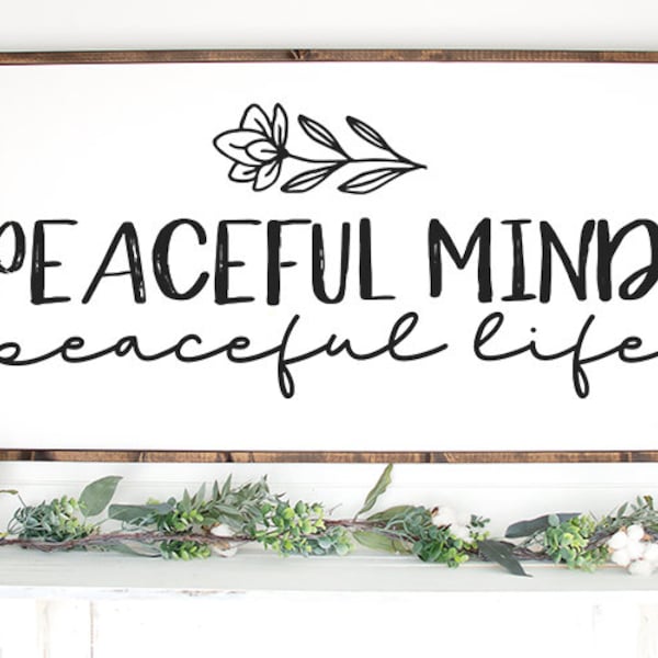 Peaceful Mind, Peaceful life svg, Positive Affirmations, positive quote svg, motivation svg, sayings svg, quotes svg, sign svg