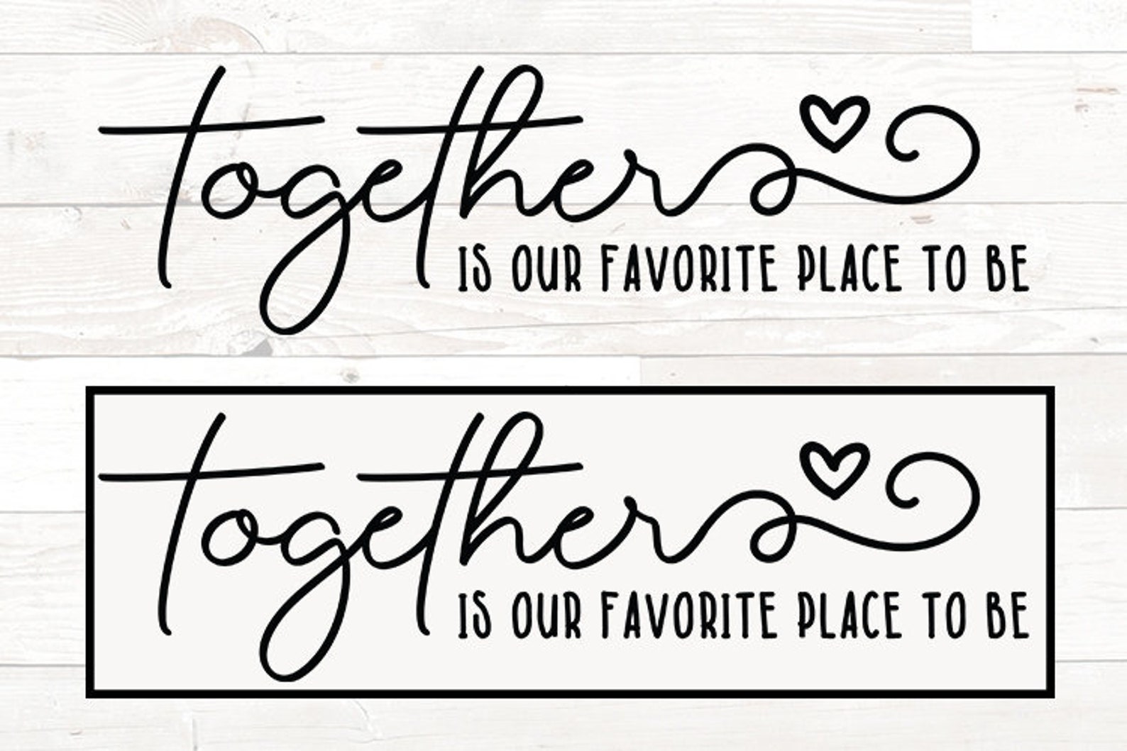 Together is Our Favorite Place to Be Sign Svg for Cricut Etsy