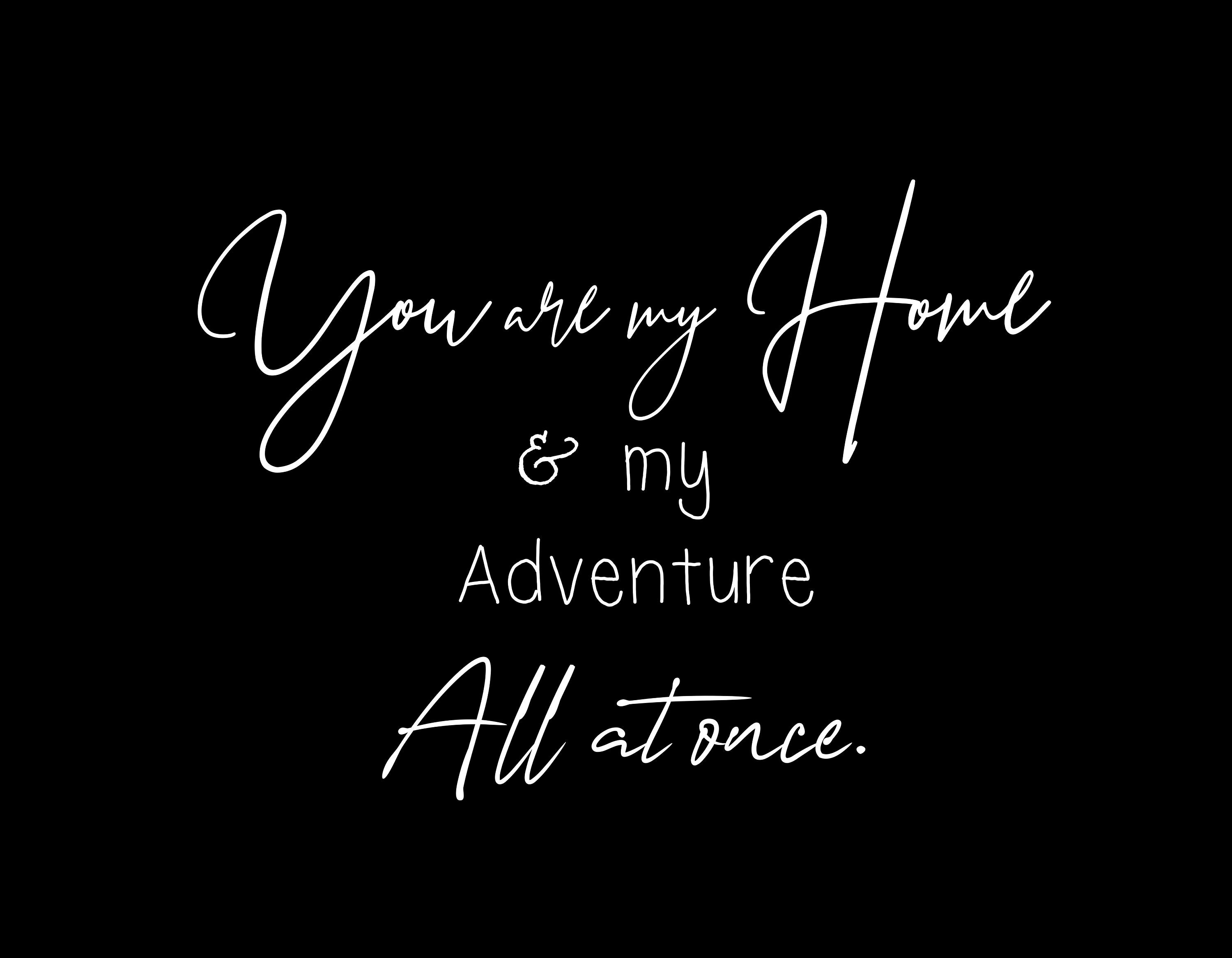 You Are My Home and Adventure All at Once SVG - Etsy