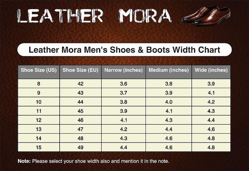 May include: A brown leather background with the text "LEATHER MORA" at the top. Below is a chart titled "Leather Mora Men's Shoes & Boots Width Chart" with shoe sizes in US and EU, and widths in inches.