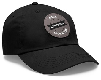 Certified OSHA Violator Hat – Snapback Trucker Cap With Leather Patch, 100+ Colors, Adjustable Fit For Men & Women