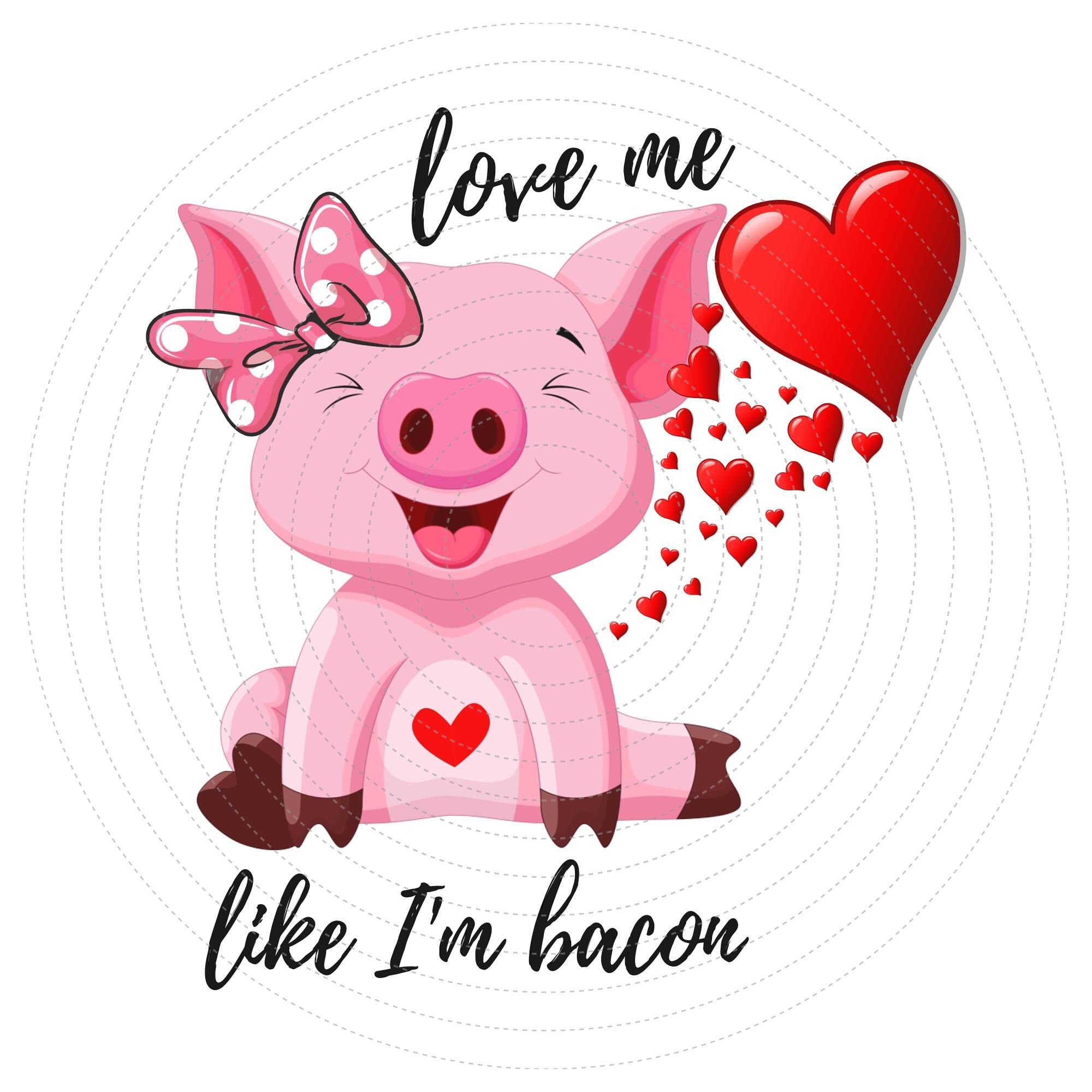 Liebe mich wie ich Speck Png Schwein Designs Downloads Etsy
