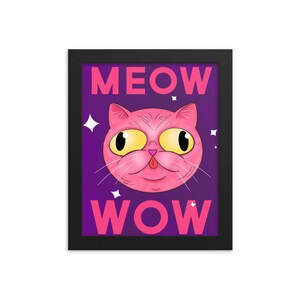 Meow Wow Framed Cat Poster For Women, Men And As Christmas Gift Idea - Cartoon Pet Portrait Derpy Stupid Cat Decoration & Accessories