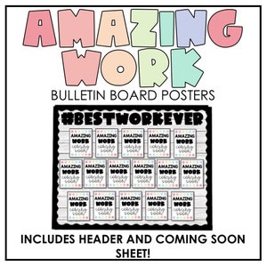 May include: A bulletin board with a black frame and a white wood background. The header reads "#BESTWORKEVER". There are 15 colourful cards with the text "AMAZING WORK coming sooh!" on each card. The cards are arranged in three rows of five cards each.