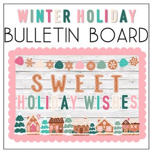 Winter Holiday Bulletin Board Decor | Classroom Decor | Christmas | Gingerbread