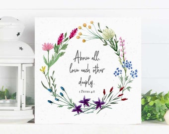 1 Peter 4:8 Printable, Above All Else Love Each Other Deeply, Bible Verse About Love, Christian Wall Art, Scripture, Digital Download