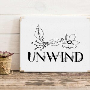 UNWIND Sign, Unwind Bathroom Sign, Relax Printable Wall Art, Bath Decor, Guest Room Art, Digital Art Download