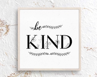 Be Kind Sign, Printable Kindness Wall Art, Decor, Digital Download, Wall Hanging