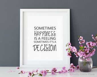 Happiness Decision Wall Art Printable, Digital Download Sign Decor, Typography Quote Print for Home or Office