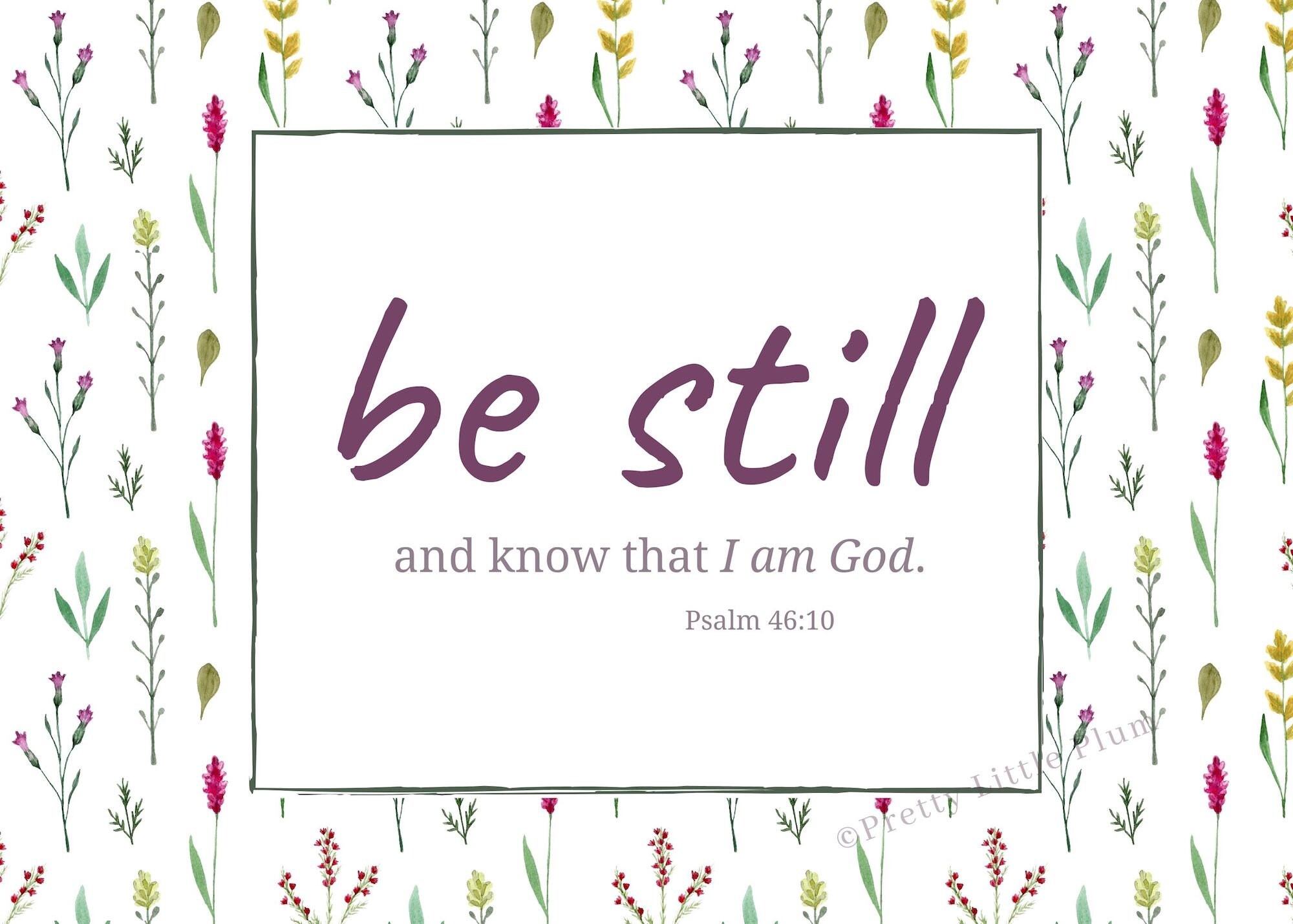 Psalm 46 10, seien Sie still und wissen, dass ich Gott bin, Christian