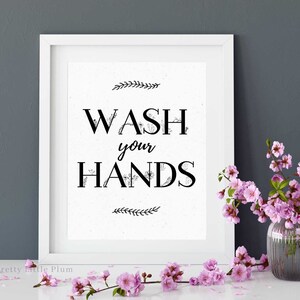 Wash Your Hands Printable Wall Art for Bathroom, Restroom Sign, Prints Wall Decor, Digital Download for Home or Office