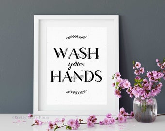 Wash Your Hands Printable Wall Art for Bathroom, Restroom Sign, Prints Wall Decor, Digital Download for Home or Office