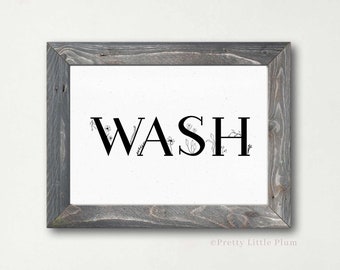 Wash Sign for Bathroom, Restroom Sign, Wash Your Hands Printable Wall Decor, Handwashing Digital Download for Washroom