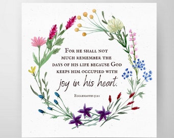 Ecclesiastes 5 20 Printable, ESV Bible Verse Flower Sign, Joy in His Heart Decor, Digital Download, Wall Hanging Gift