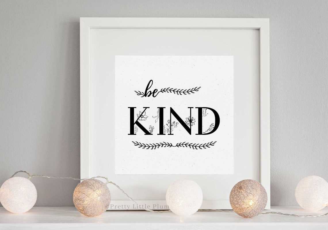 Be Kind Sign, Printable Kindness Wall Art, Decor, Digital Download ...