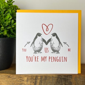 Valentines Day card / Anniversary card / You're my penguin / Love you