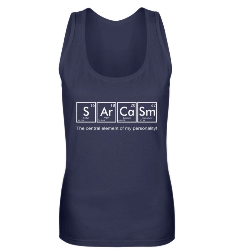 Women Tank Top Shirt Sarcasm Periodic Table Dark