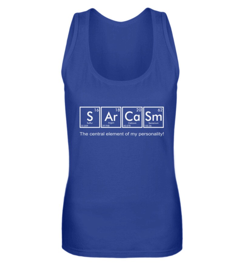 Women Tank Top Shirt Sarcasm Periodic Table Dark