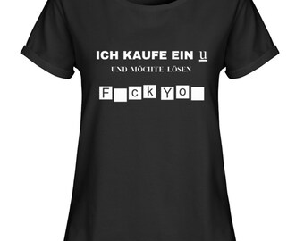 Shirt Kaufe ein "u" - F_ck yo_  dunkel  - Damen RollUp Shirt, lustiges Shirt, Geschenk, Statement Shirt,