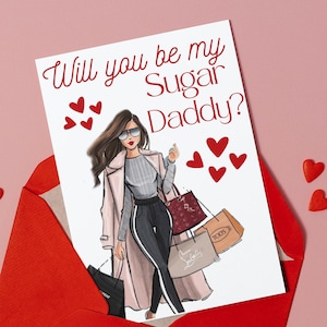 Serez-vous mon Sugar Daddy pour la Saint-Valentin - Carte d'humour drôle - Luxury Fashionista Shopaholic