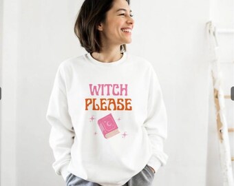 Witch Please - Maglione di Halloween - Maglione autunnale Moda autunnale