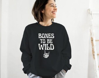 Bones to be Wild - Maglione di Halloween - Maglione autunnale Moda autunnale