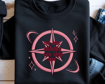 No one nobody can stop me embroidered hoodie,