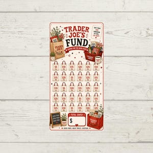 May include: A rectangular savings tracker card titled Trader Joe's Fund with red text and illustrations of grocery bags and baskets. It features a grid of thirty small shopping bag icons, each labeled with dollar amounts from $5 to $25 for tracking.