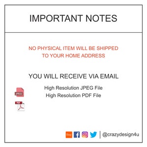 May include: Important notes: No physical item will be shipped to your home address. You will receive via email a high resolution JPEG and PDF file.  Etsy, Facebook, Instagram, and Twitter icons are displayed with the text "@crazydesign4u".