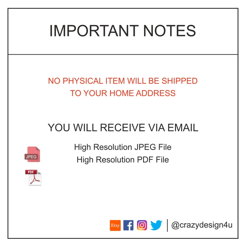 May include: Important notes: No physical item will be shipped to your home address. You will receive via email a high resolution JPEG and PDF file.  Etsy, Facebook, Instagram, and Twitter icons are displayed with the text "@crazydesign4u".