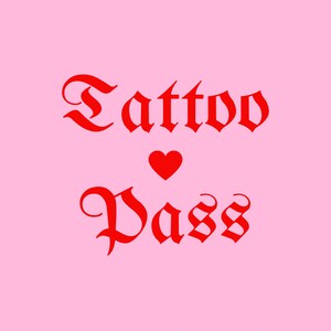 Tattoo Pass, Tattoo Permission For One Of My Designs, READ DESCRIPTION Before Purchasing