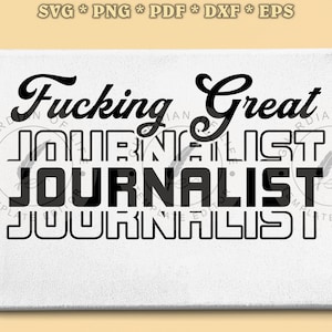 Great Journalist Journalism Reported Editor News Anchor Passion Svg Png Pdf Eps Dxf, Cutting Art, Printable Art