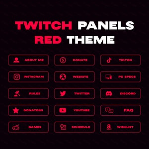 May include: A set of 12 red Twitch panel buttons with white text and icons. The buttons include: About Me, Donate, Instagram, Website, Rules, Twitter, TikTok, PC Specs, Discord, Donators, YouTube, FAQ, Games, Schedule, and Wishlist.