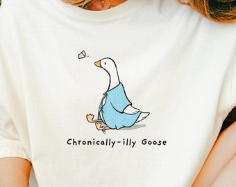 Chronic Illness Shirt Chronic Pain Silly Goose Shirt Gastroparesis Eds Pots Awareness Pots Syndrome Ehlers Danlos Syndrome Fibromyalgia