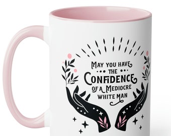 Feministische Kaffeetasse das Vertrauen eines mittelmäßigen weißen Mannes Feminismusbecher, Frauenrechte brennen das Patriarchat lustige Becher inspirierender Becher