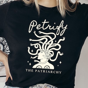 Petrify the Patriarchy tshirt Smash the patriarchy shirt Hex the patriarchy Burn the patriarchy Medusa shirt Feminist shirt Feminism