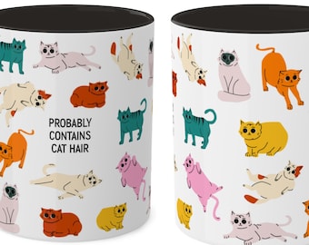 Probably Contains Cat Hair Mug, Cute cat mug, cat lover gift, Crazy cat lady, cat mom, cat dad, Funny cat mug, Cat Coffee Mug, Cat Cup- 11oz