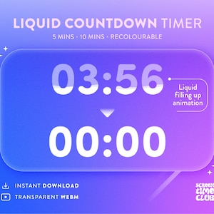 Liquid Countdown Timer for Twitch / Kick Stream Overlay, 5 Mins, 10 Mins, Loading Screen, Starting Soon, Instant Download