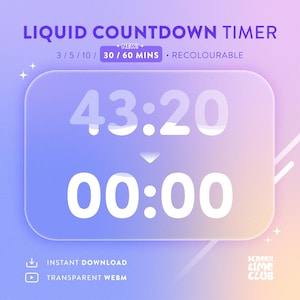Liquid Countdown Timer Animation, 3 / 5 / 10 / 30 / 60 Mins, Twitch/Kick Stream Overlay (Digital Download)