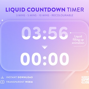 Liquid Countdown Timer for Twitch / Kick Stream Overlay, 3 Mins, 5 Mins, 10 Mins, Loading Screen, Starting Soon, Instant Download