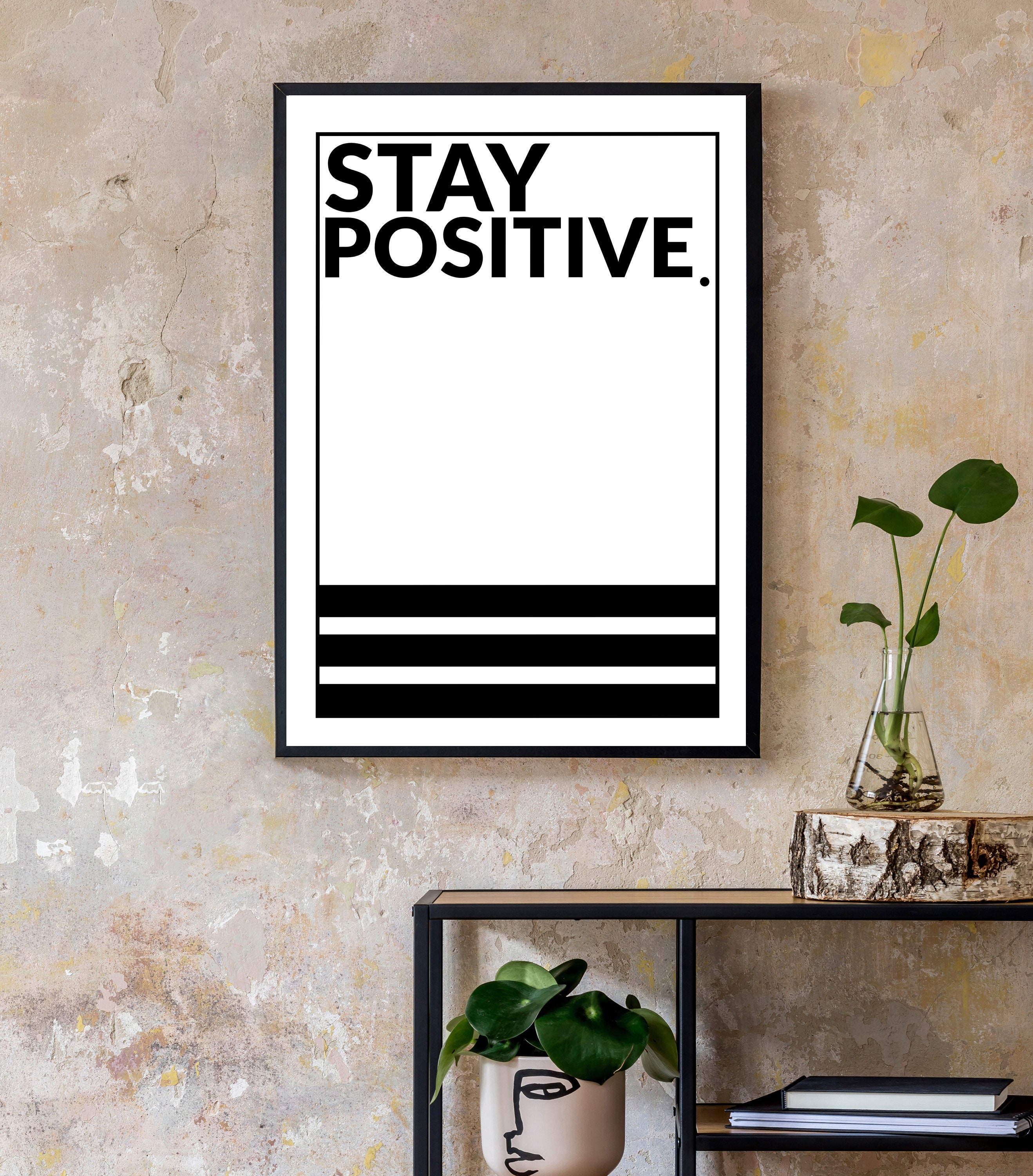 Stay Positive Motivational Wall Art Print Home or Office | Etsy